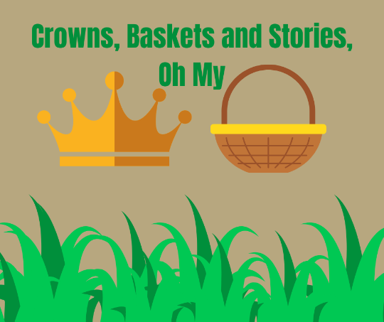 Registration Deadline for Crowns, Baskets, and Stories - November 1